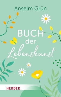 Abbildung von: Buch der Lebenskunst - Verlag Herder