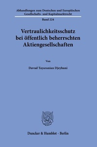 Abbildung von: Vertraulichkeitsschutz bei öffentlich beherrschten Aktiengesellschaften. - Duncker & Humblot