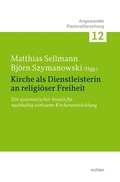 Cover: Kirche als Dienstleisterin f&uuml;r religi&ouml;se Freiheit - Echter