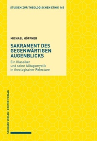 Abbildung von: Sakrament des gegenwärtigen Augenblicks - Echter