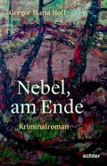 Cover: Nebel, am Ende - Echter