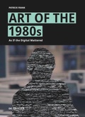 Cover: Art of the 1980s - De Gruyter