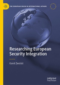 Enlarge image Cover: Researching European Security Integration - Palgrave Macmillan
