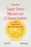 Cover: Super Sinne - Warum wir 32 davon haben - Springer