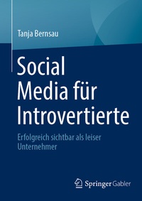 Abbildung von: Social Media für Introvertierte - Springer Gabler