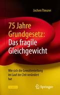 Abbildung von: 75 Jahre Grundgesetz: Das fragile Gleichgewicht - Springer