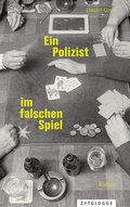 Cover: Ein Polizist im falschen Spiel - Zytglogge