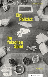 Abbildung von: Ein Polizist im falschen Spiel - Zytglogge