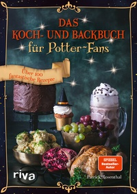 Abbildung von: Das Koch- und Backbuch für Potter-Fans - Riva