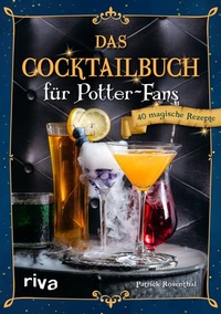 Abbildung von: Das Cocktailbuch für Potter-Fans - Riva