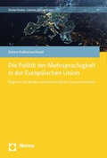 Cover: Die Politik der Mehrsprachigkeit in der Europ&auml;ischen Union - Nomos
