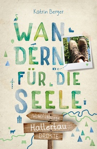 Abbildung von: Hallertau. Wandern für die Seele - Droste Verlag GmbH