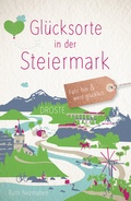 Abbildung von: Glücksorte in der Steiermark - Droste Verlag GmbH