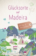 Cover: Gl&uuml;cksorte auf Madeira - Droste Verlag GmbH
