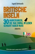 Abbildung von: Britische Inseln. 30 Wanderungen, die man einmal im Leben gemacht haben muss - Droste Verlag GmbH