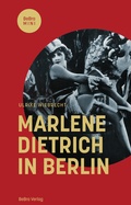 Cover: Marlene Dietrich in Berlin - bebra verlag