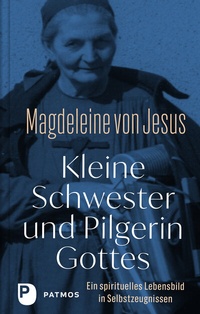 Abbildung von: Kleine Schwester und Pilgerin Gottes - Patmos