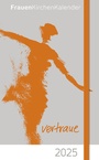 Cover: FrauenKirchenKalender 2025 - vertraue - Patmos