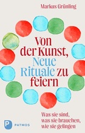 Cover: Von der Kunst, Neue Rituale zu feiern - Patmos
