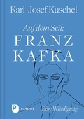 Cover: Auf dem Seil: Franz Kafka - Patmos