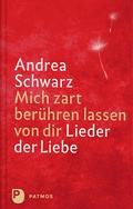 Cover: Mich zart ber&uuml;hren lassen von dir - Patmos