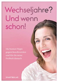 Abbildung von: Wechseljahre? Und wenn schon! - smarticular