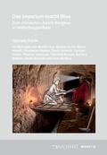 Cover: Ver&ouml;ffentlichungen aus dem Deutschen Bergbau-Museum Bochum / Das Imperium macht Blau - VML Vlg Marie Leidorf