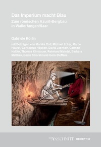 Abbildung von: Veröffentlichungen aus dem Deutschen Bergbau-Museum Bochum / Das Imperium macht Blau - VML Vlg Marie Leidorf