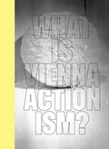 Cover: What is Vienna Actionism? - Dr. Cantz'sche Verlagsgesellschaft mbH & Co. KG