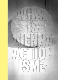 Abbildung von: What is Vienna Actionism? - Dr. Cantz'sche Verlagsgesellschaft mbH & Co. KG