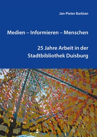 Abbildung von: Medien - Informieren - Menschen - b.i.t.verlag gmbh