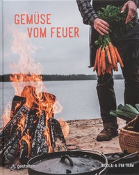 Abbildung von: Gemüse vom Feuer - Die Gestalten Verlag