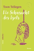 Cover: Die Sehnsucht des Igels - Kanon Verlag Berlin