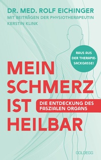 Abbildung von: Mein Schmerz ist heilbar - Goldegg Verlag GmbH