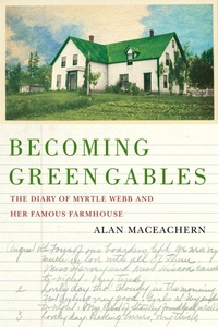 Bild vergrößern Bild: Becoming Green Gables - McGill-Queen's University Press