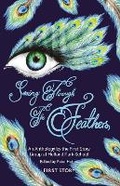 Cover: Seeing Through The Feathers - First Story Limited