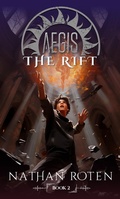 Cover: Aegis: The Rift (The Aegis Series (An Action/Adventure Contemporary Fantasy Saga)) - 12stone Press