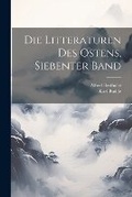 Cover: Die Litteraturen des Ostens, siebenter Band - Legare Street Press
