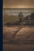 Cover: La Connaissance De Dieu, Volume 2... - Legare Street Press