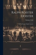Cover: Ralph Roister Doister - Legare Street Press