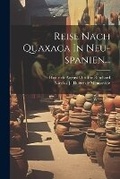 Cover: Reise Nach Quaxaca In Neu-spanien... - Legare Street Press