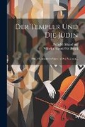 Cover: Der Templer Und Die Juedin - Legare Street Press