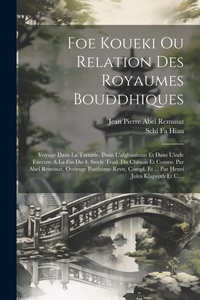 Abbildung von: Foe Koueki Ou Relation Des Royaumes Bouddhiques - Legare Street Press