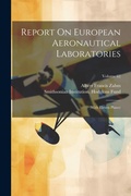 Cover: Report On European Aeronautical Laboratories - Legare Street Press