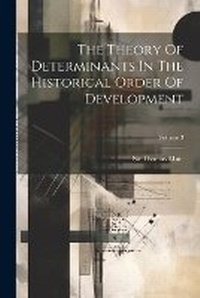 Abbildung von: The Theory Of Determinants In The Historical Order Of Development; Volume 3 - Legare Street Press