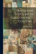 Cover: Tradizioni Popolari Di Gallura, Usi E Costumi... - Legare Street Press