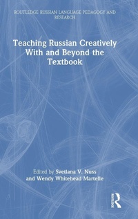 Enlarge image Cover: Teaching Russian Creatively With and Beyond the Textbook - Routledge