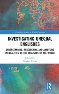 Cover: Investigating Unequal Englishes - Routledge