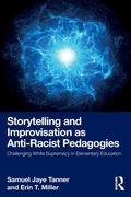 Cover: Storytelling and Improvisation as Anti-Racist Pedagogies - Routledge