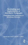 Cover: Storytelling and Improvisation as Anti-Racist Pedagogies - Routledge